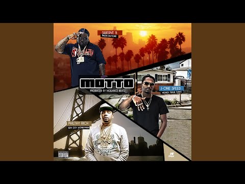 Motto (feat. Philthy Rich & Swerve B)