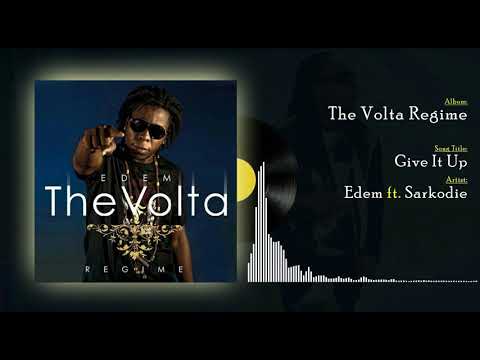 Edem ft Sarkodie - Give it up (Official audio)
