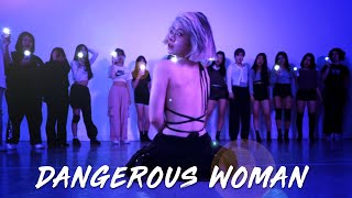 Ariana Grande - Dangerous Woman / SINU Choreography