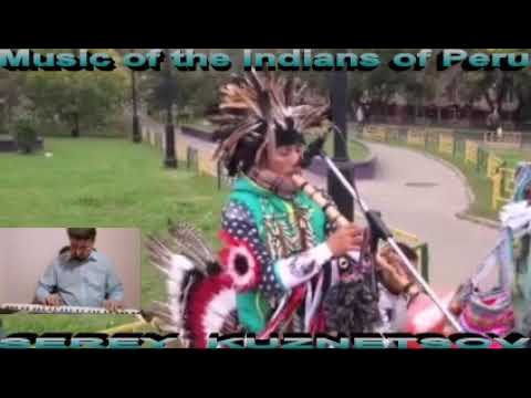 "Music of Peru!" Музыка Перу! Сергей Кузнецов:18.02.21(21:21)