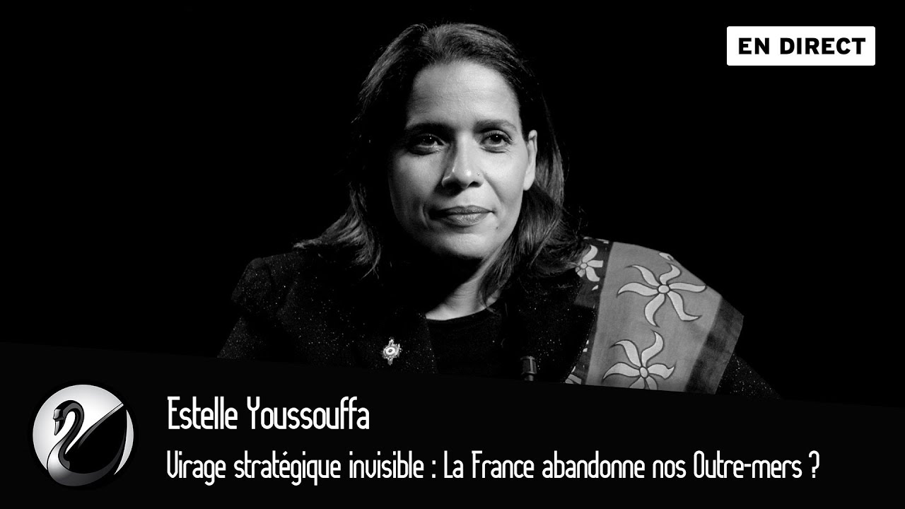 Virage stratégique invisible : La France abandonne nos Outre-mers ? Estelle Youssouffa