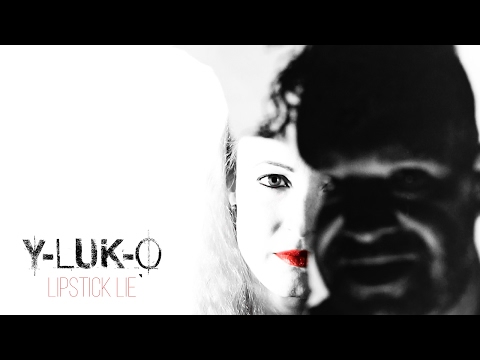 Y-Luk-O - Lipstick Lie (Official Trailer)