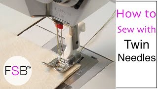 Sewing with Twin Needles