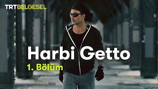 Harbi Getto | Killa Hakan