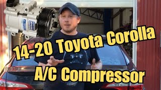 2014-2020 Toyota Corolla No A/C, Code B1479 - A/C Compressor Replacement.