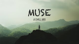 Download lagu Muse | A Chill Mix mp3 Download lagu Muse | A Chill Mix mp3