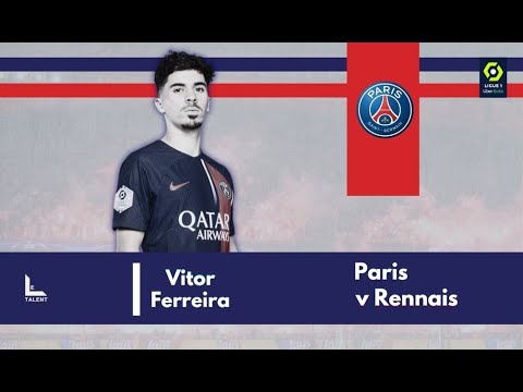 Vitinha vs Stade Rennais | 2023