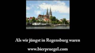 Als wir jüngst in Regensburg waren