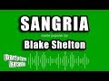 Blake Shelton - Sangria (Karaoke Version)