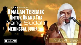 Download lagu 2 Amalan Terbaik Untuk Orang Tua Yang Sudah Meninggal | Audio Syiar mp3