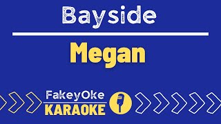 Bayside - Megan [Karaoke]