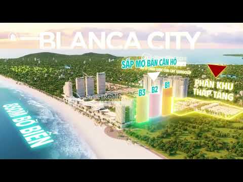 Dự Án Blanca City Sun Vũng Tàu