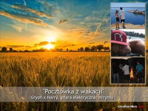 Gryph x Harry - Pocztówka z wakacji (gitara elektryczna: Hrryniu)