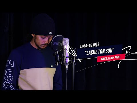 EWER - YO MÉLÉ (live) | LACHE TON SON AVEC ÇA FILM PROD [EXCLU]