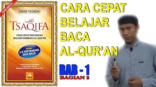 Download lagu PART 2 (HOW TO QUICKLY LEARN TO READ THE QUR'AN) - TSAQIFA METHOD mp3 Download lagu PART 2 (HOW TO QUICKLY LEARN TO READ THE QUR'AN) - TSAQIFA METHOD mp3