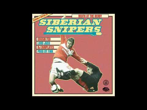 Death At The Derby - Siberian Snipers (Prod. Finn)
