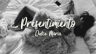Dulce María - Presentimiento (Lyric)