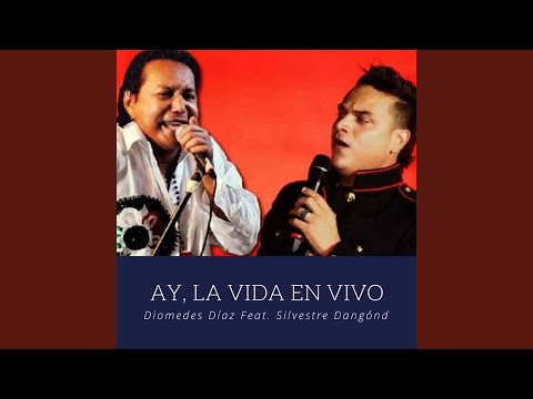 Ay, la Vida (En Vivo)