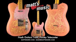 Video thumbnail for Matt's Music - Nash Guitars T-68P Paisley Telecaster - Chris Bryant by Matt's Music Center