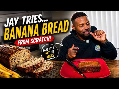I Tried Making Banana Bread From Scratch For the First Time | Jay Tries...