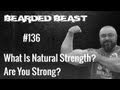 What Is Natural Strength? Are You Strong? - BBOD ...