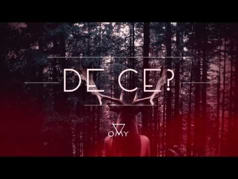 OMY - De ce