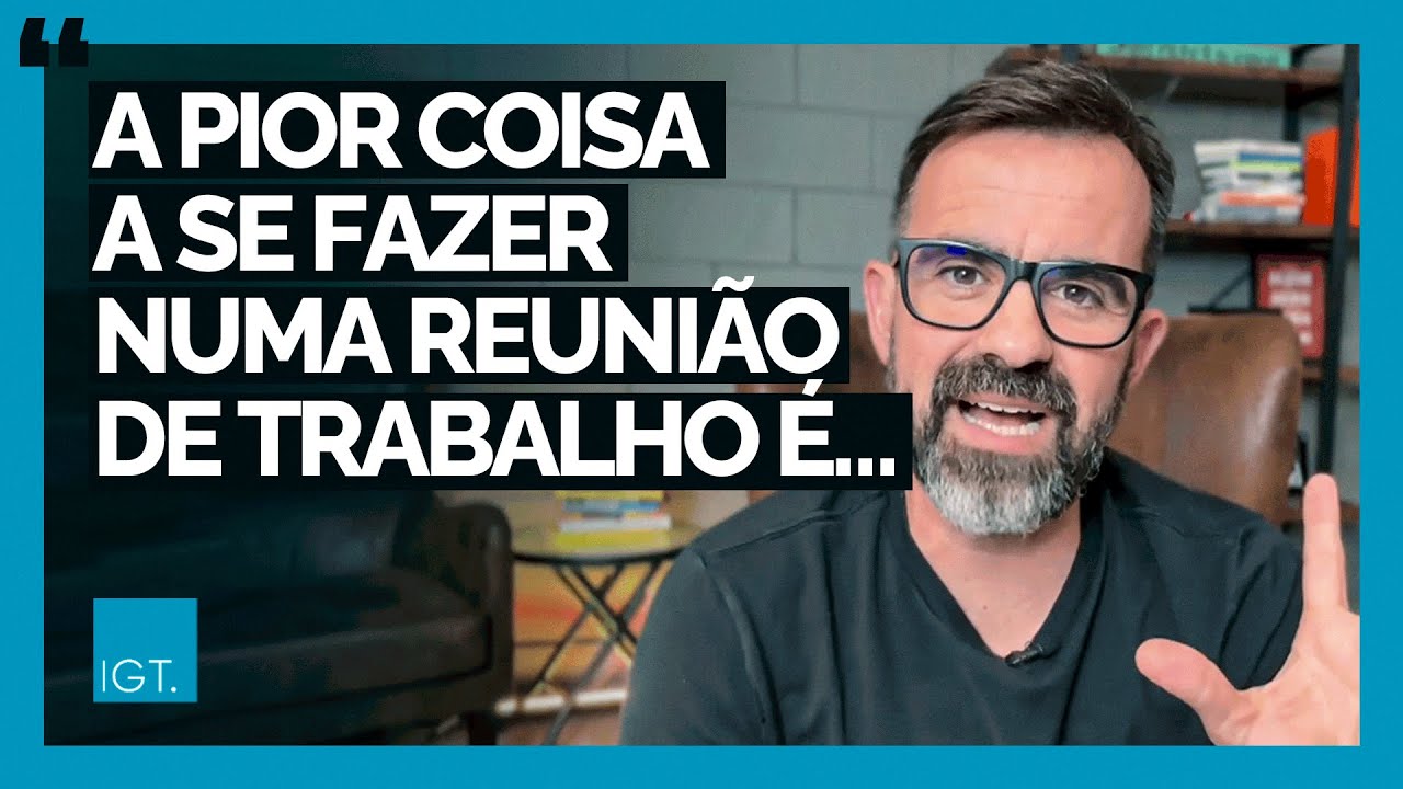 Como fazer uma boa reunião de trabalho | Dica para preparar reuniões mais produtivas na empresa
