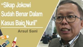 Arsul Sani: Sikap Jokowi Sudah Benar dalam Kasus Baiq Nuril