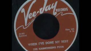 When I've Done My Best- Harmonizing Four