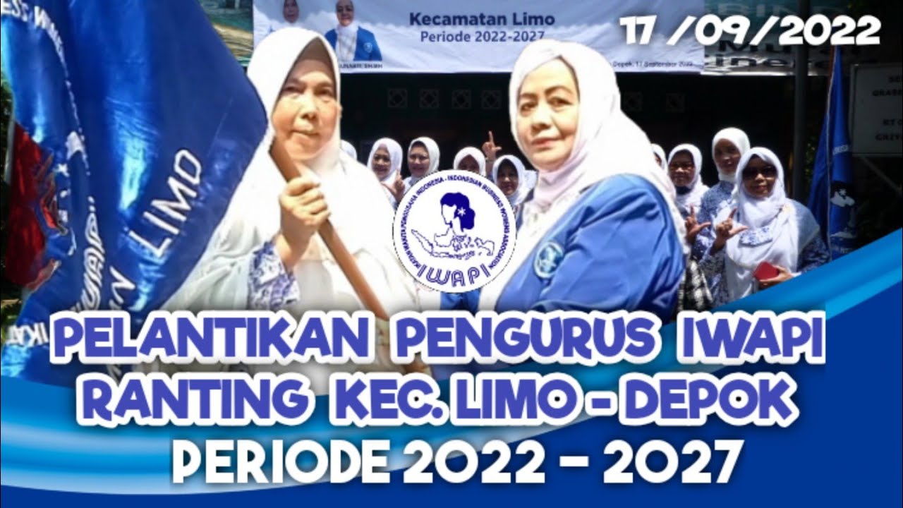 Pelantikan Pengurus IWAPI Ranting Kec. Limo Oleh Ketum DPC IWAPI Depok Ibu Hj. Sri Sunarti, SH, MH