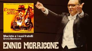 Ennio Morricone - Maciste e i suoi fratelli - L'Uomo Delle Stelle (1995)