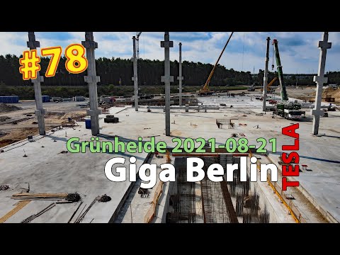 #78 Tesla Giga Berlin • 2021-08-21 • Gigafactory 4K