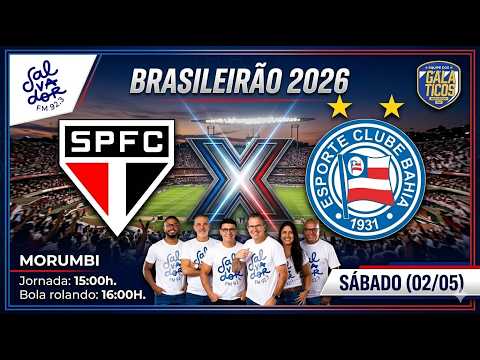SÃO PAULO X BAHIA AO VIVO (03/05/26)