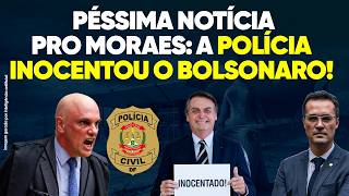 A Polícia Inocentou Bolsonaro e Encurralou o Moraes!