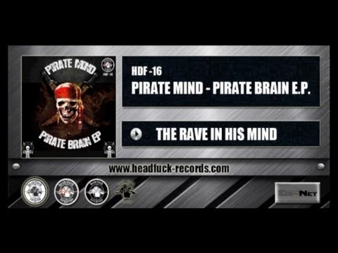 Pirate Mind  - The Rave in His Mind