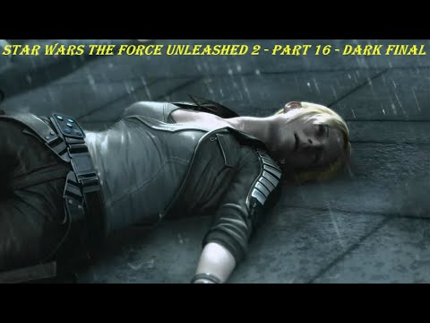 STAR WARS The Force Unleashed 2 - Part 16 - DARK FINAL