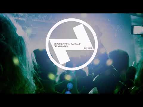 Skiavo & Vindes, Mathias D. - See You Again
