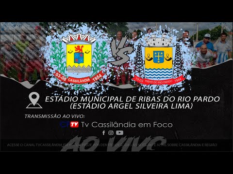 Campeonato Amador de Futebol de MS - Ribas do Rio Pardo vs Cassilândia (AO VIVO)