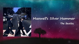 The Beatles - Maxwell&#39;s Silver Hammer (Lyrics)