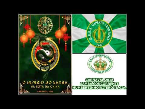 Império Serrano 2018 | Humbertinho Niterói  & cia. | Samba Concorrente