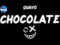 Quavo Chocolate Lyrics