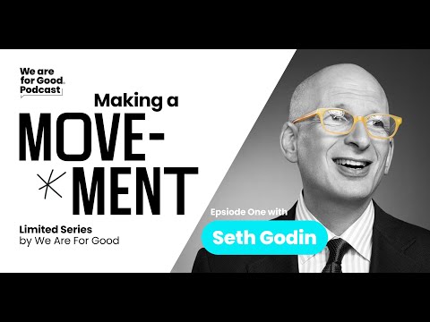 Making a Movement: How Movements Begin - Spark, Belief + Generosity - Seth Godin