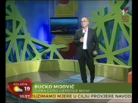 Bucko Mijović-CRNA GORO LJEPOTICE MOJA