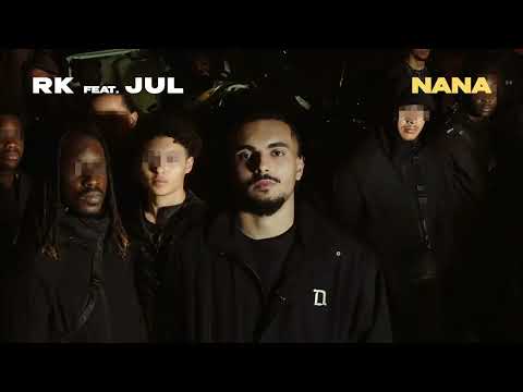 RK, Jul - NANA (Audio Officiel)