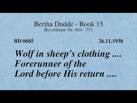 BD 0685 - WOLF IN SHEEP'S CLOTHING .... FORERUNNER OF THE LORD BEFORE HIS RETURN ....