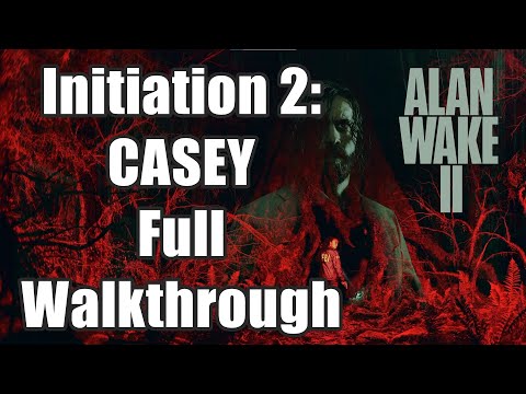 Alan Wake 2 - Initiation 2: CASEY Full Walkthrough