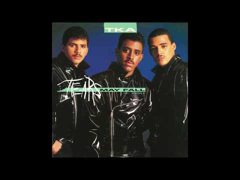 TKA – “Tears May Fall” (dub) (Tommy Boy) 1987