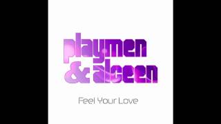 Playmen ft. Alceen - Feel Your Love