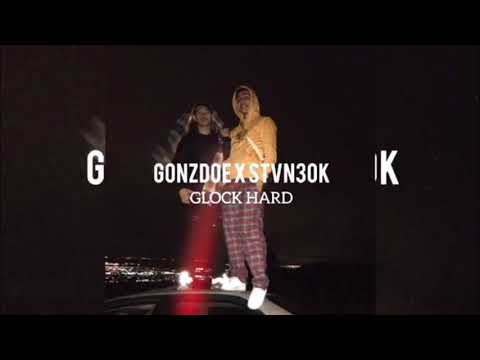 Gonzdoe x Stvn30k - Glock Hard (p. King Drum Dummie)