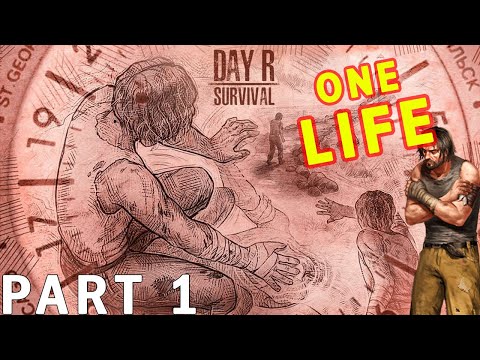 Starting Over | DAY R SURVIVAL [One Life] – Walkthrough Gameplay – Part 1 - YouTube